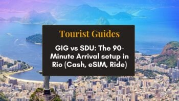 GIG vs SDU: The 90-Minute Arrival setup in Rio (Cash, eSIM, Ride)