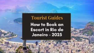 RioLadies Blog-How book an Escort in Rio de Janeiro 2025 - Hero