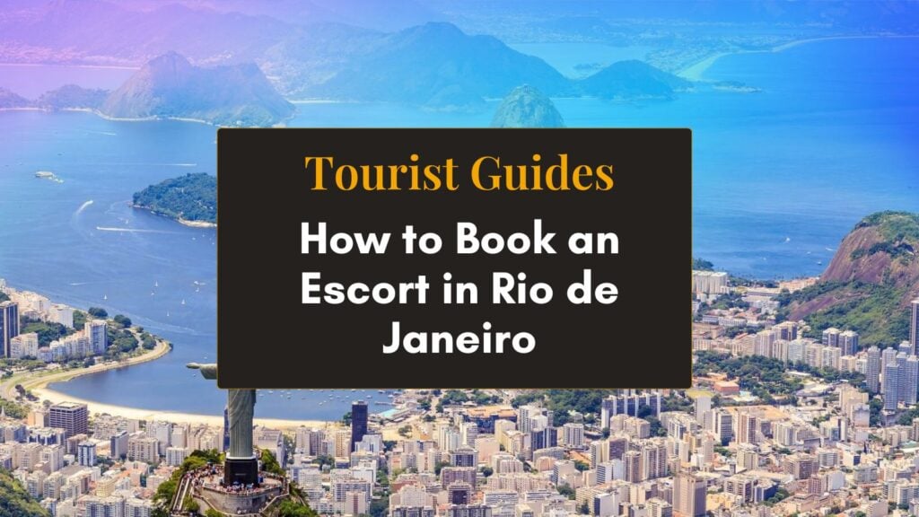 RioLadies Blog-How book an Escort in Rio de Janeiro - Hero2